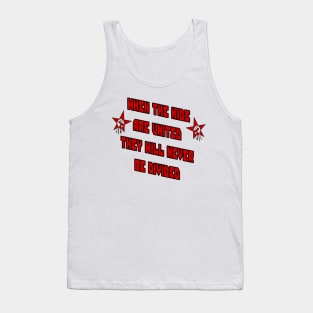 When The Kids Are United They Will Never Be Divided Tank Top